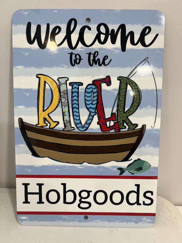Welcome to the River Metal Sign