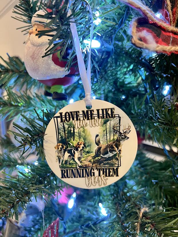 Love me Like you Love running them DOGS ornament