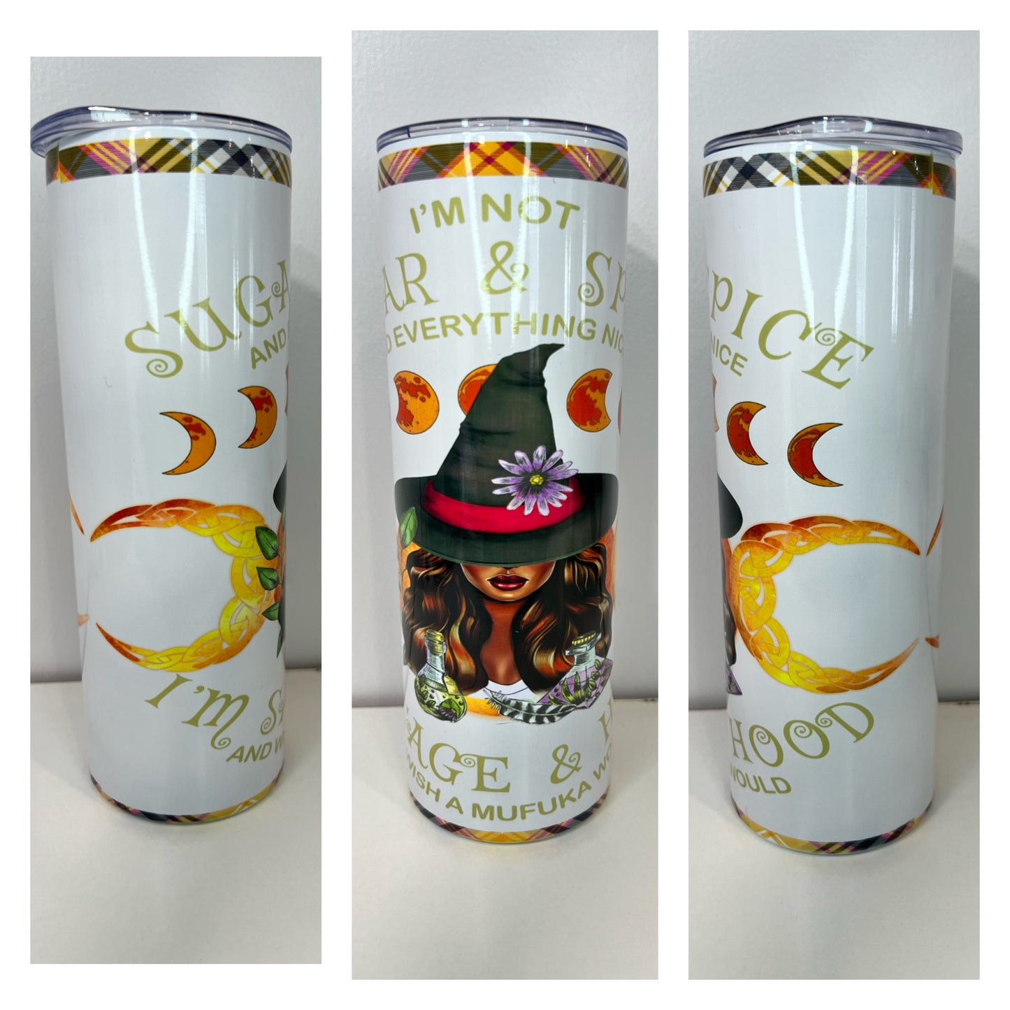 I'm not Sugar & Spice and Everything Nice 20oz Tumbler