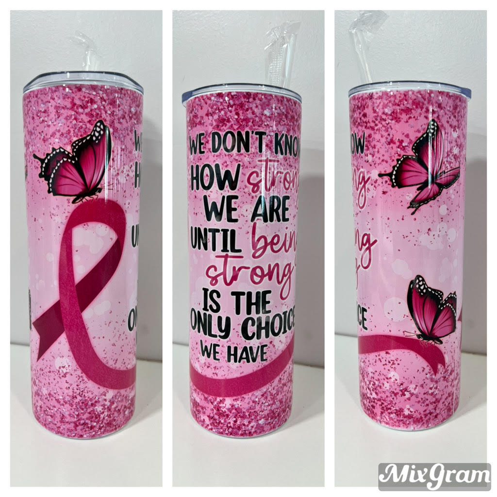 Breast Cancer 20 OZ Tumbler
