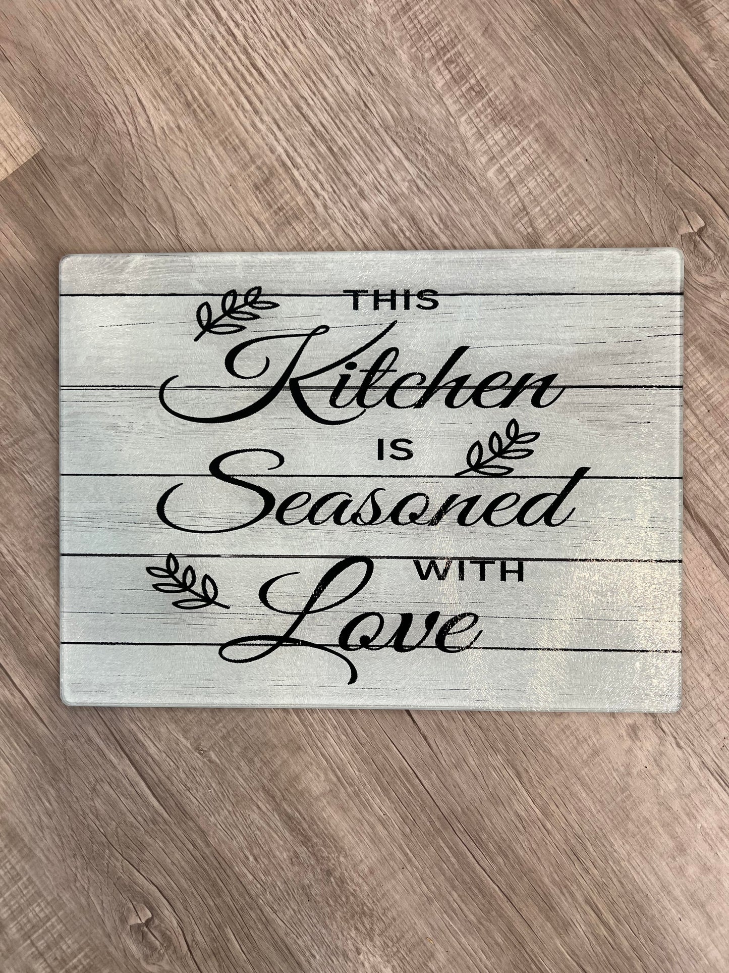 This Kitchen is Seasoned with Love Cutting Board