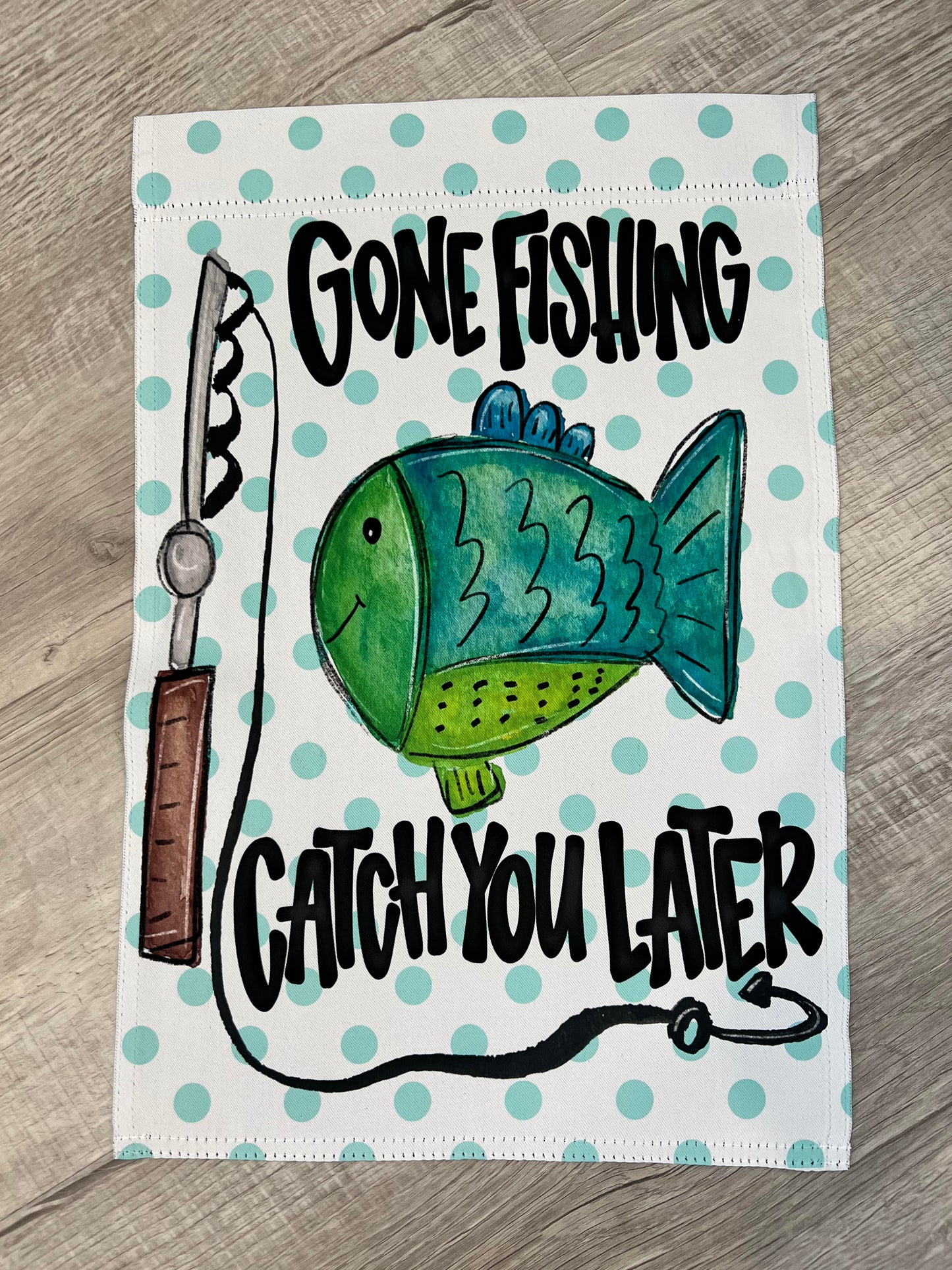 Gone Fishing Garden Flag