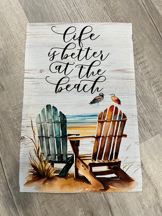 Life is better at the Beach Garden Flag
