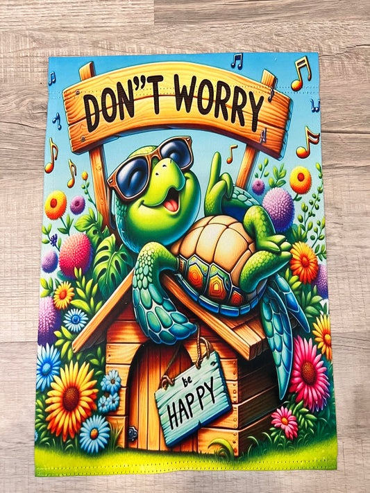 Don't Worry Be Happy Turtle Garden Flag