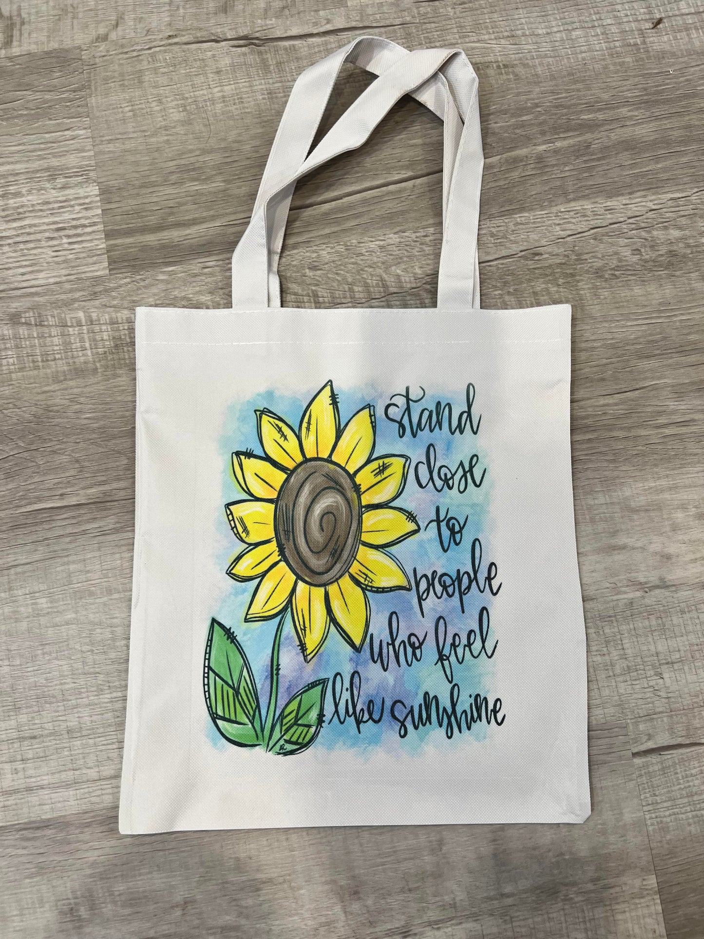 Stand Close to People who Feel Like Sunshine Tote Bag