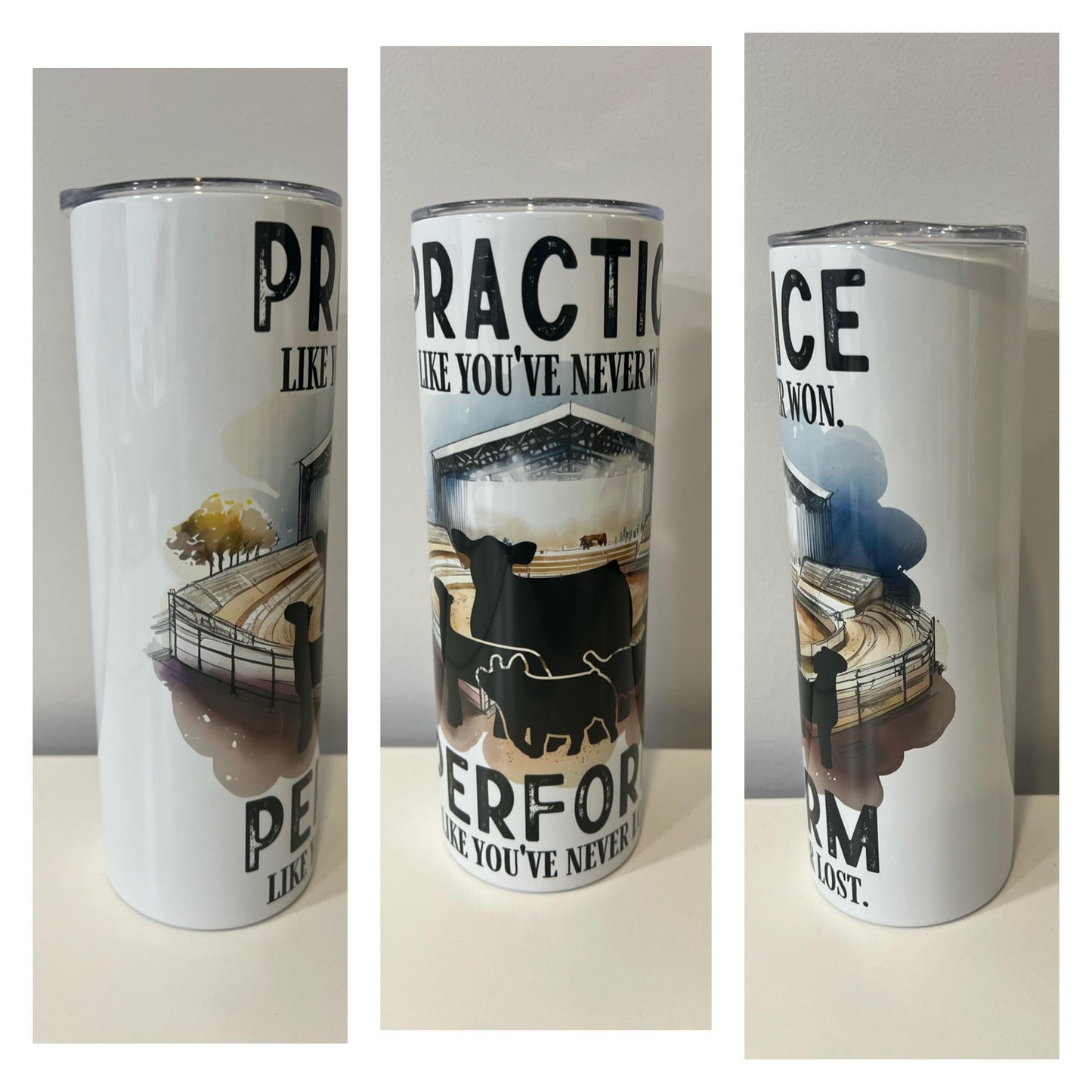 Practice Like You've Never Won Tumbler