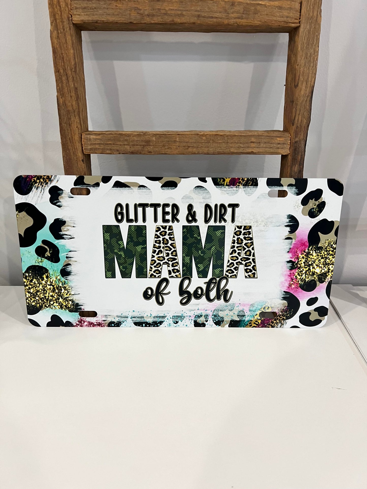 Glitter and Dirt MAMA License Plate