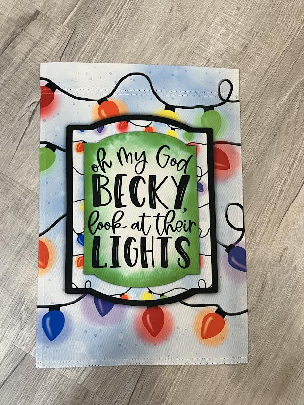 OMG Becky Garden Flag
