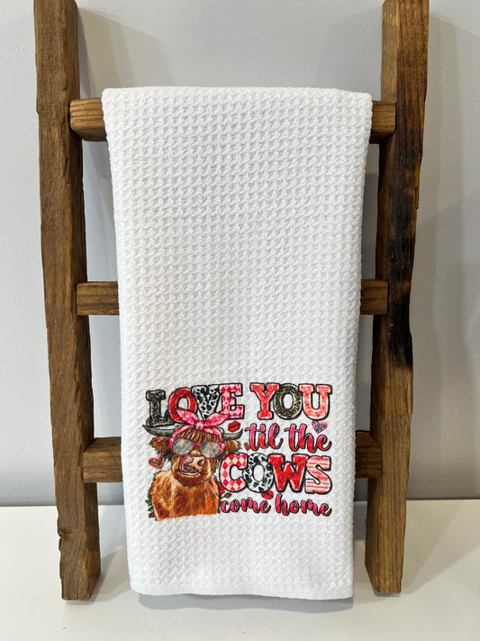 Love You till the Cows Come Home Hand Towel