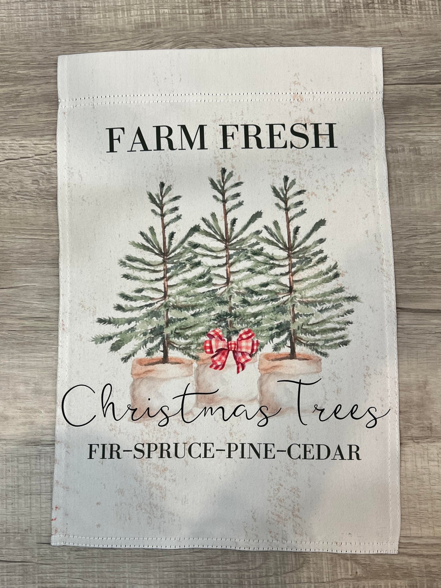 Farm Fresh Christmas Trees Garden Flag